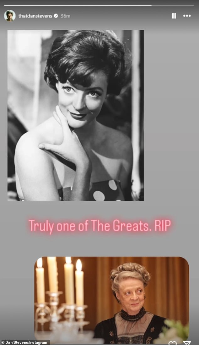 Dan Stevens paid tribute on hisInstagram Story, writing 'Truly one of The Greats. RIP' alongside two pictures of his former co-star