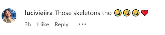 Međutim, drugi su sliku smatrali duhovitom, s obožavateljima koji su pisali 'Those skeletons tho', nakon emotikona nasmijanog lica