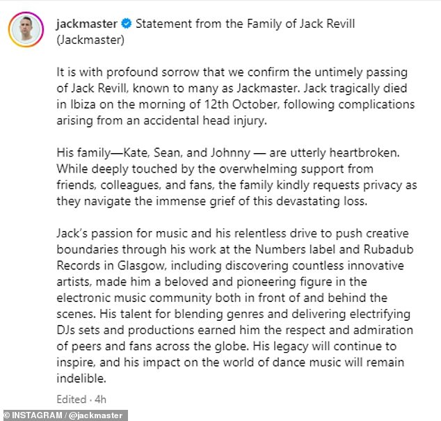 Izjava kojom je objavljena njegova smrt u subotu je glasila: 'Izjava obitelji Jacka Revilla (Jackmaster): S dubokom tugom potvrđujemo preranu smrt Jacka Revilla'