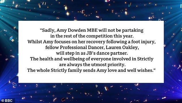 A Strictly Come Dancing spokesperson said: 'Sadly, Amy Dowden MBE will not be partaking in the rest of the competition this year'