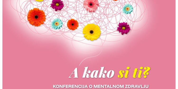 Briga o sebi nije luksuz već nužnost: Kako pronaći svoju formulu saznajte na konferenciji ‘A kako si ti?’
