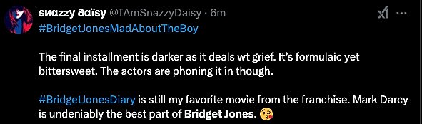 Uzimajući u X One, napisao je: 'Bridget Jones 4 bio je ... film koji sam proveo 2 sata gledajući. Oglašava se kao komedija, ali taj aspekt ne postoji 