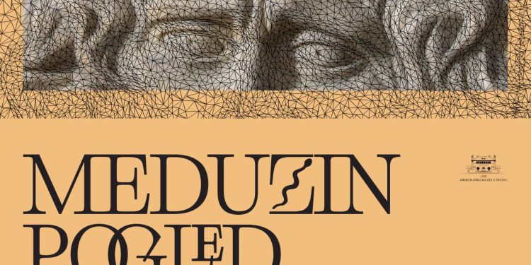 Najteža izložba u povijesti Arheološkog muzeja u Splitu – „MEDUZIN POGLED“ otvara svoja vrata!