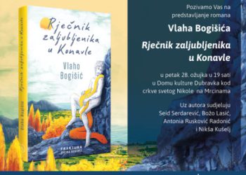 Konavosko predstavljanje: Roman Vlaha Bogišića Rječnik zaljubljenika u Konavle naseljavaju znameniti i manje znameniti junaci