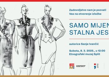 “Samo mijena stalna jest”: Na Dan žena otvara se posebna izložba u Etnografskom muzeju Split