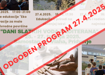 Odgođen sutrašnji Dan slatkih voda Mediterana u Pridvorju