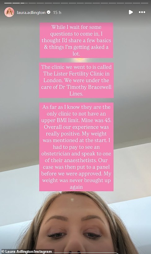 Laura je obožavateljima rekla da joj je BMI 45 godina, a nakon što mu je odbijen IVF na NHS -u, a njezin suprug Matt otišli su u Lister Kliniku za plodnost u Londonu kako bi dobili njihovo liječenje
