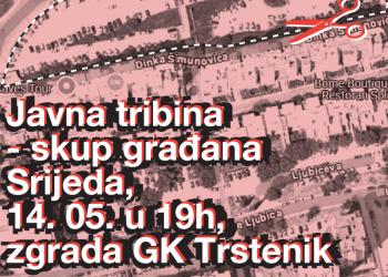 NAJAVA JAVNE TRIBINE U SPLITU: “Šta nam se sprema?” – Trstenik na prekretnici