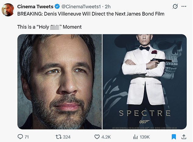 Mnogi su obožavatelji brzo reagirali na vijesti na društvenim mrežama, uključujući @CineMatweets1, koji je rekao: 'Breaking: Denis Villeneuve će režirati sljedeći film Jamesa Bonda. Ovo je