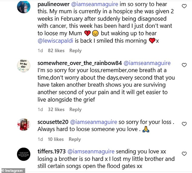 Seanov komentar dočekao je s nekoliko podržavajućih poruka drugih korisnika Instagrama, od kojih su mnogi dijelili vlastite priče o tuzi i srcu