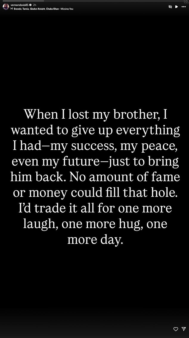 Vernon je rekao da će sa svojim pokojnim bratom 'trgovati sav' svoj uspjeh za 'još jedan zagrljaj'