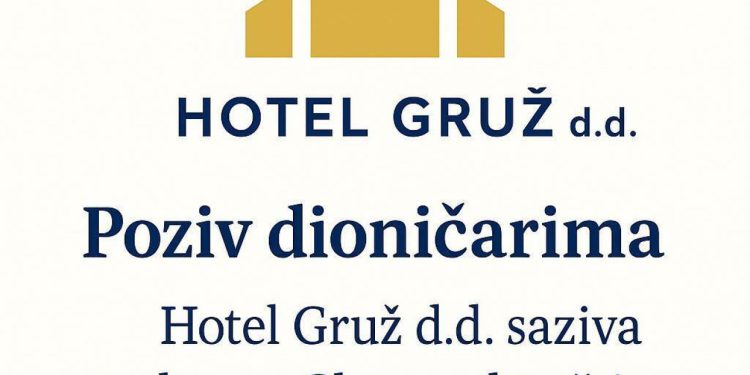 Hotel Gruž d.d. saziva redovnu Glavnu skupštinu