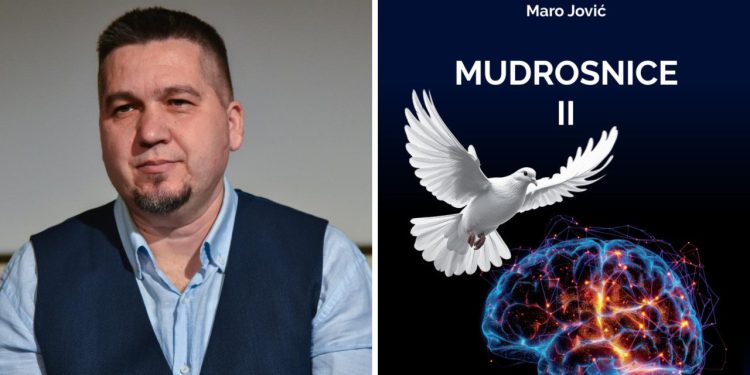 Maro Jović objavio knjigu ‘Mudrosnice II’: Danas nije lako sažeti nešto u poslovicu, ali cilj mi je pogoditi bit i čitatelja potaknuti na razmišljanje!