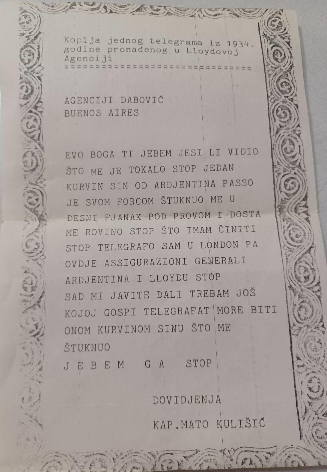 Telegram dubrovačkog kapetana hit je i 91 godinu poslije: "Javite mi da li trebam još kojoj gospi telegrafat!"