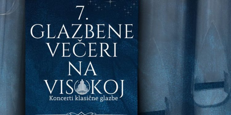 7. Glazbene večeri na Visokoj – koncerti klasične glazbe u Splitu