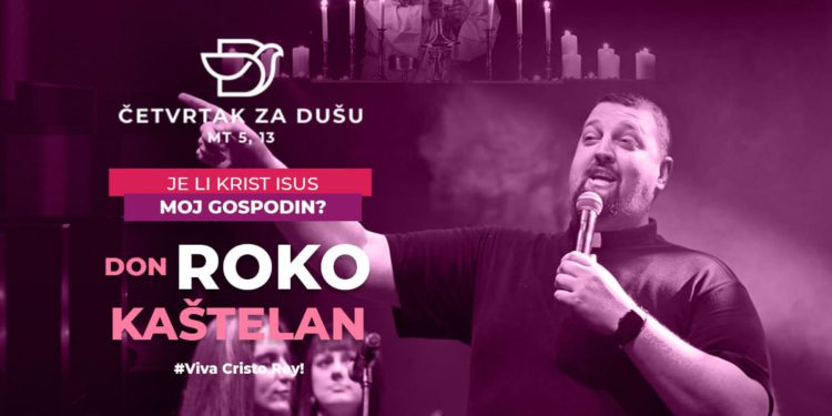 Don Roko Kaštelan: Je li Isus Krist moj Gospodin?