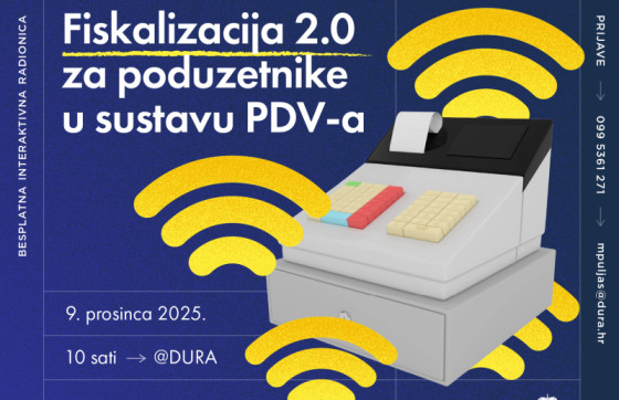 Prijavite se na radionicu ‘Fiskalizacija 2.0 – za poduzetnike u sustavu PDV-a’