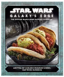 Star Wars: Galaxy's Edge: Službena kuharica Black Spire Outpost