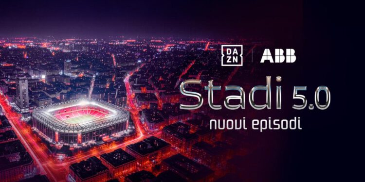 Dazn i Abb stavljaju u središte pozornosti budućnost sportskih objekata sa “Stadi 5.0”