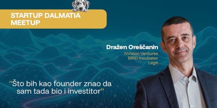 Poznato ime domaće poduzetničke scene stiže u Split: Dražen Oreščanin predavač je novog Startup Dalmatia meetupa