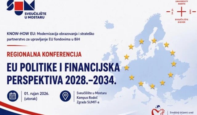 Sveučilište u Mostaru domaćin regionalne konferencije o budućnosti EU politika i financijske perspektive 2028. – 2034.