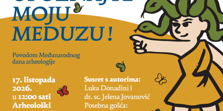 Međunarodni dan arheologije u Arheološkom muzeju u Splitu: „Moja Meduza“ – od dječje znatiželje do razvoja nove publike